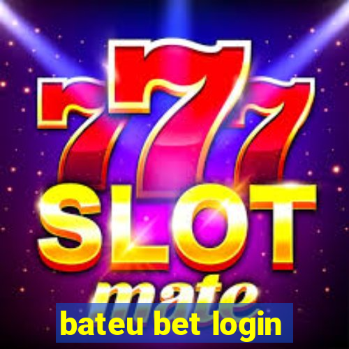 bateu bet login